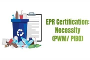 EPR Certification: Necessity (PWM/ PIBO)