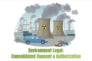 "Environmental Legal Compliance: Consolidated Consent and Authorization"