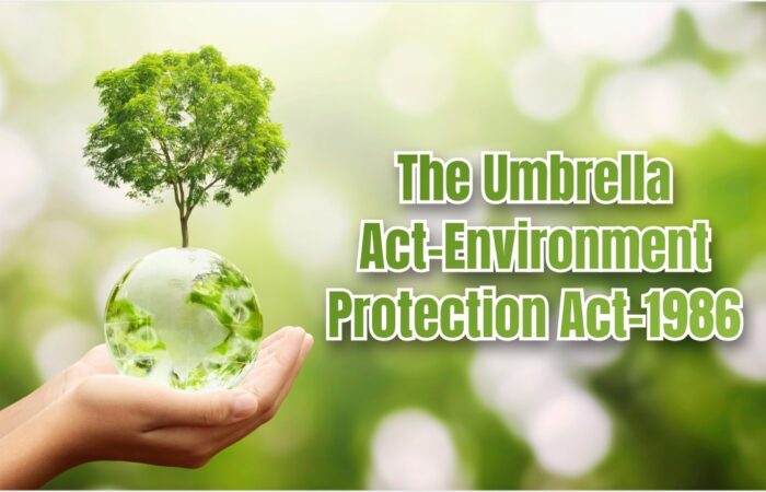 The Umbrella Act-Environment Protection Act-1986